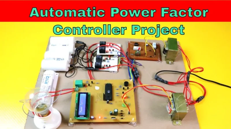 Electrical project on Automatic Power Factor Correction using 8051 microcontroller, 4 relay system, capacitor bank, and load selector.